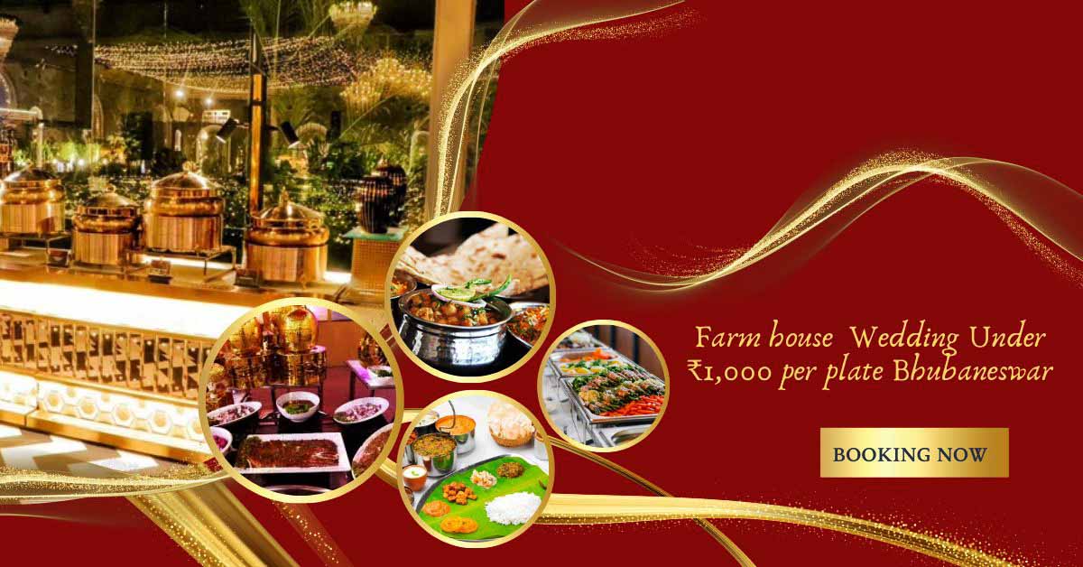 Resort Wedding Under ₹1,000 per plate Bhubaneswar